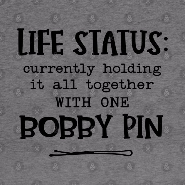 Holding It Together With One Bobby Pin by Imp's Dog House